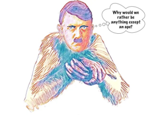 Monkey, primate, ape, caveman, prehistoric Adolf Hitler.
