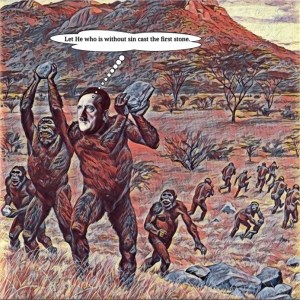 The meaning of this dead ringer is that John 8:7 is the New Testament verse “Let He who is without sin cast the first stone”, which Jesus Christ said to a crowd about to stone an adulterous woman to death. The dead ringer is that Australopithecus Adolf Hitler is heroically threatening to throw a stone, which might be the tangent at some mischievous predator.